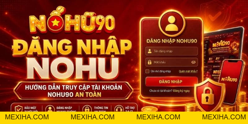 Đăng Nhập Nổ Hũ – Cách Truy Cập & Bảo Mật Tài Khoản